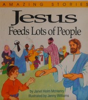 Cover of: Jesus feeds lots of people