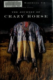 The journey of Crazy Horse by Marshall, Joseph