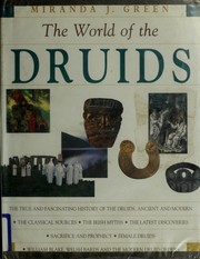 Cover of: Exploring the world of the Druids by Miranda J. Aldhouse-Green