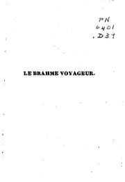 Cover of: Le Brahme voyageur, ou La sagesse populaire de toutes les nations: précédé d ...