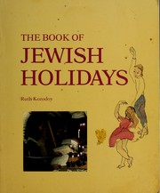 Cover of: The book of Jewish holidays by Ruth Kozodoy