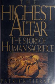 Cover of: The highest altar: the story of human sacrifice