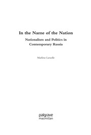 Cover of: In the name of the nation: nationalism and politics in contemporary Russia