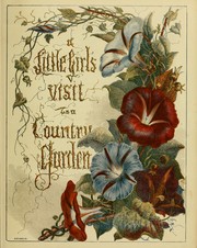 Cover of: A little girl's visit to a country garden by Edmund Evans