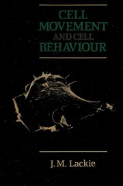Cover of: Cell movement and cell behaviour