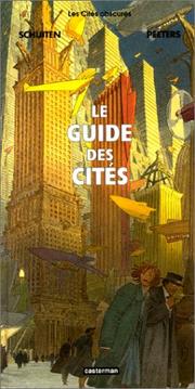Cover of: Les Cités obscures : Le Guide des Cités