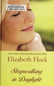 Sleepwalking in daylight by Elizabeth Flock