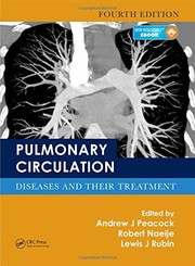 Pulmonary circulation by A. J. Peacock, Robert Naeije, Lewis J. Rubin