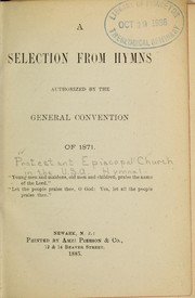 Cover of: A Selection from hymns authorized by the General Convention of 1871