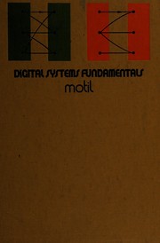 Digital Systems Fundamentals by John M. Motil