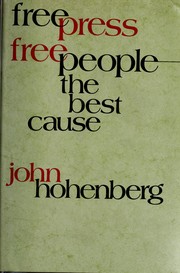 Free press/free people by John Hohenberg