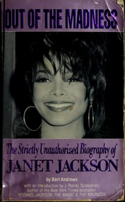 Cover of: Out of the Madness: The Strictly Unauthorized Biography of Janet Jackson