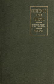 Cover of: Sentence and theme by Charles Henshaw Ward