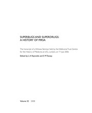 Cover of: Superbugs and superdrugs : a history of MRSA : the transcript of a Witness Seminar held by the Wellcome Trust Centre for the History of Medicine at UCL, London, on 11 July 2006