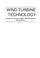 Cover of: Wind turbine technology