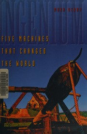 Cover of: Ingenium: five machines that changed the world