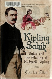 Cover of: Kipling Sahib: India and the making of Rudyard Kipling