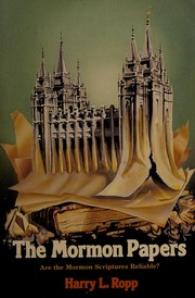Cover of: The Mormon papers by Harry L. Ropp