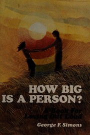Cover of: How big is a person?: a book for loving out loud