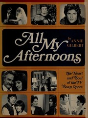 Cover of: All my afternoons: the heart and soul of the TV soap opera