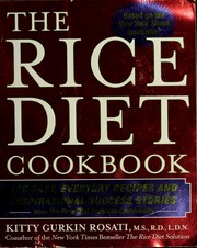 Cover of: The rice diet cookbook by Kitty Gurkin Rosati