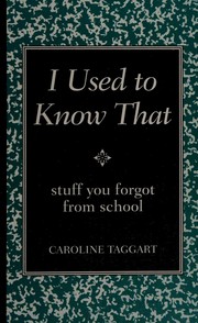 I used to know that by Caroline Taggart
