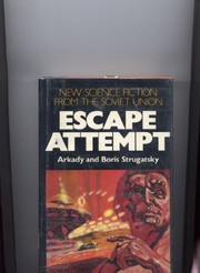 Escape attempt by Аркадий Натанович Стругацкий