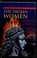 Cover of: The Trojan women