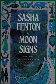 Cover of: Moon signs: discover the hidden power of your emotions