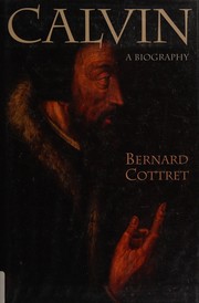 Cover of: Calvin by Bernard Cottret