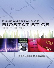 Solutions manual [to] Fundamentals of biostatistics by Bernard Rosner