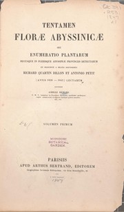 Cover of: Tentamen floræ Abyssinicæ: seu, Enumeratio plantarum hucusque in plerisque Abyssiniæ provinciis detectarum et præcipue a beatis doctoribus Richard Quartin Dillon et Antonio Petit (annis 1838-1843) lectarum