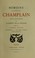 Cover of: Memoire en requete de Champlain pour la continuation du paiement de sa pension