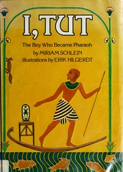 Cover of: I, Tut: the boy who became pharaoh
