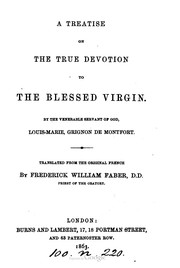 Cover of: A Treatise On The True Devotion To The Blessed Virgin