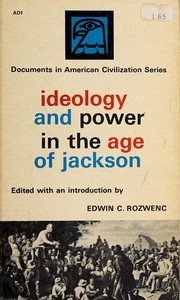 Cover of: Ideology and power in the age of Jackson