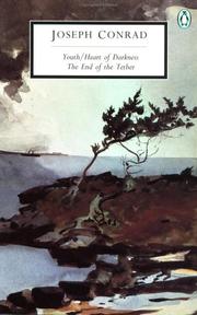 Cover of: Youth; Heart of Darkness; The End of the Tether (Penguin Classics) by Joseph Conrad, John Lyon
