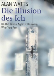 Cover of: Die Illusion des Ich: on the taboo against knowing who you are