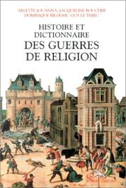 Histoire et dictionnaire des guerres de religion by Arlette Jouanna