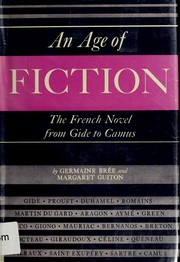 Cover of: An age of fiction: the French novel from Gide to Camus