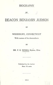 Biography of Deacon Benjamin Judson of Woodbury, Connecticut by Frank Edgar Weeks