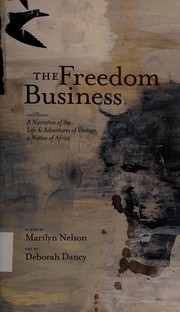 The freedom business by Marilyn Nelson