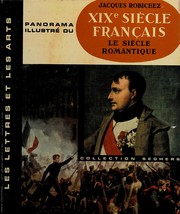 XIXe siècle francais by Jacques Robichez