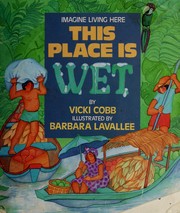 Cover of: This Place is Wet by Harcourt Brace Publishing, Vicki Cobb