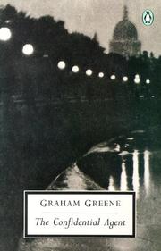 The confidential agent by Graham Greene