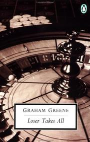 Cover of: Loser Takes All (Penguin Twentieth-Century Classics) by Graham Greene