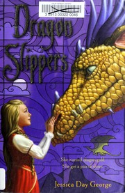 Cover of: Dragon Slippers by Jessica Day George