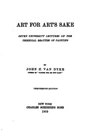 Cover of: Art for Art's Sake: Seven University Lectures on the Technical Beauties of ... by John Charles Van Dyke