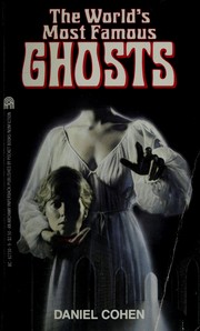 Cover of: The World's Most Famous Ghosts