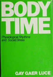 Cover of: Body time: physiological rhythms and social stress.